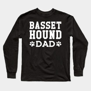 Basset Hound Dad - Basset Hound Dad Long Sleeve T-Shirt